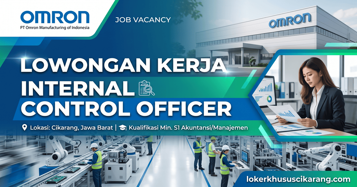 Lowongan Kerja Internal Control Officer di PT Omron Manufacturing of Indonesia - Karir Profesional